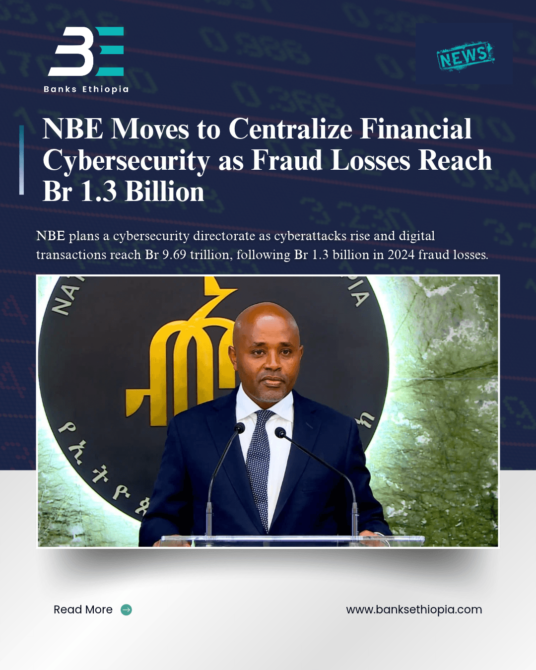 NBE Moves to Centralize Financial Cybersecurity as Fraud Losses Reach Br 1.3 Billion